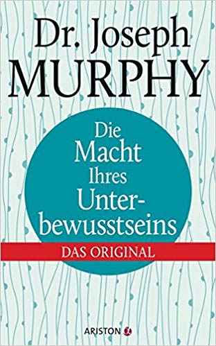 Joseph Murphy Unterbewusstsein